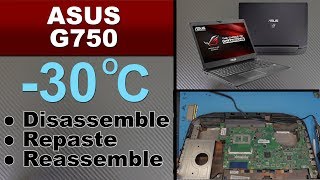 ASUS G750 Repair service Disassemble and repaste [upl. by Atinauj]