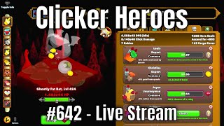 Clicker Heroes 642  Live Stream [upl. by Ihcur136]