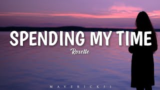 Roxette  Spending my Time LYRICS ♪ [upl. by Sitruk127]