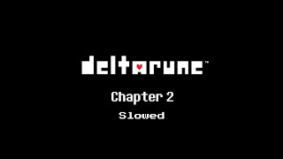 Deltarune Chapter 2 OST 26  Pandora Palace Slowed [upl. by Dnaltiak]