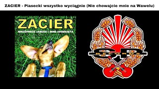 ZACIER  Piasecki wszystko wyciągnie Nie chowajcie mnie na Wawelu OFFICIAL AUDIO [upl. by Orose223]