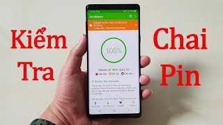 Cách kiểm tra độ chai Pin trên Android chuẩn nhất [upl. by Waddington]