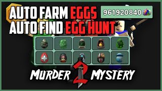 EASTER EGG Murder Mystery 2 Script Hack • Auto Farm Eggs • Find Egg Hunt Roblox [upl. by Nottap]