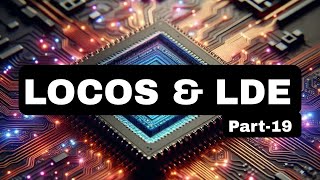 Device isolation technique Layout Dependent Effects amp LOCOS Understanding Impact on Semiconductorquot [upl. by Roshan681]