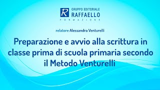 Preparazione e avvio alla scrittura in classe prima secondo il Metodo Venturelli  21 gennaio 2019 [upl. by Evered978]