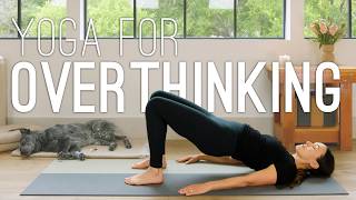 Yoga for Overthinking  30 Minute Yoga Practice [upl. by Nichani]