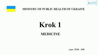 Krok 1 Medicine  Year 2018  008 Ministry of Public Health of Ukraine [upl. by Assek]