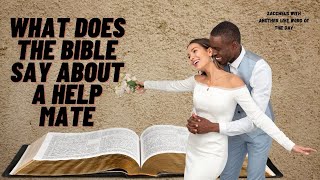 What the Bible  Says About a Helpmate  Gods Design for Partnership and Support  in Marriage [upl. by Imoyn]