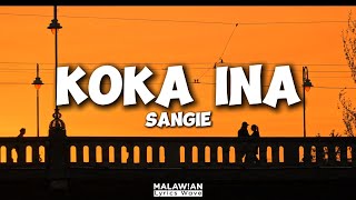 Sangie  Koka Ina Lyric Video [upl. by Swords]