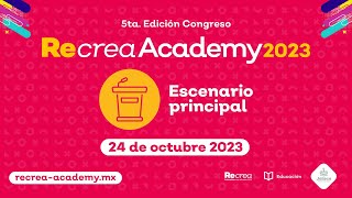 Recrea Academy 2023 Escenario principal  24 de octubre [upl. by Chu]