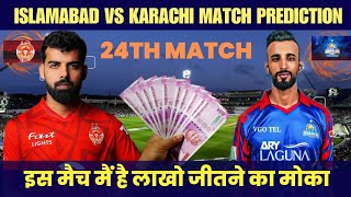 Islamabad vs Karachi psl match 24 Prediction  Pitch report and match winner [upl. by Leighland]