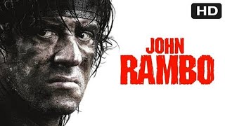 John Rambo 4 Movie  HD  Sylvester Stallone  John Rambo 4 Full Movie Fact amp Some Details [upl. by Catina]