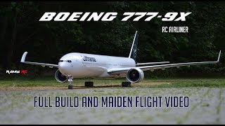 Building the Boeing 7779X RC model airliner Complete build and first flight video [upl. by Doran426]