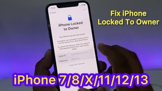 New Activation Method  Remove Apple ID  Fix iPhone Locked To Owner iPhone XXsXr111213 [upl. by Divd]