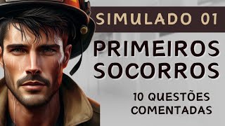 Simulado 01  Noções de Primeiros Socorros  10 questões comentadas [upl. by Frederiksen60]