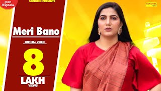 Meri Bano  Full Video  Sapna Chaudhary  New Haryanvi Songs Haryanavi 2020  Sapna Choudhary [upl. by Nadruoj]