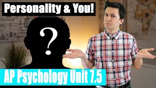 Different Theories of Personality AP Psychology Unit 7 Topic 5 75 [upl. by Aihsotan296]