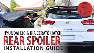 Hyundai i30 PD amp Kia Cerato Hatch Rear Spoiler Installation Guide [upl. by Nagirrek]