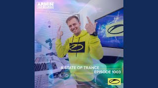 Closer To You ASOT 1003 [upl. by Yrovi506]