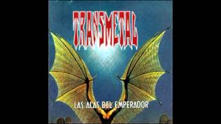 Transmetal  Las Alas Del Emperador ALBUM COMPLETO [upl. by Aland]