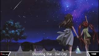 Nghtcore  Shooting Star  Owl City [upl. by Anivek]