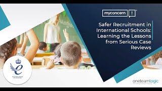 Safer Recruitment in International Schools Learning the Lessons from Serious Case Reviews [upl. by Nilecoj]