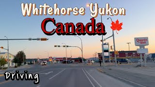 Driving in Whitehorse Yukon Canada [upl. by Nussbaum978]