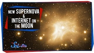 New Supernova and Internet on the Moon [upl. by Wendelina651]