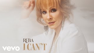 Reba McEntire  I Cant Official Audio [upl. by Namron]