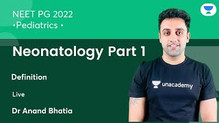 Neonatology Part 1  Pediatric  NEET PG 2022  Lets Crack NEET PG  DrAnand Bhatia [upl. by Rosalyn]