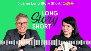 5 Jahre Long Story Short 🎂🥳🤩 Long Story Short  Der BuchPodcast mit Karla Paul und Günter Keil [upl. by Oram]