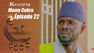 Kooru Mamy Cobra Ak Barro  Épisode 22 [upl. by Arahsak]