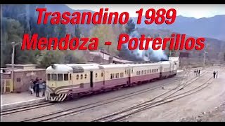 1989 Tren Mendoza  Potrerillos  Coche Motor Ganz Transandino  Trasandino [upl. by Nehepts]