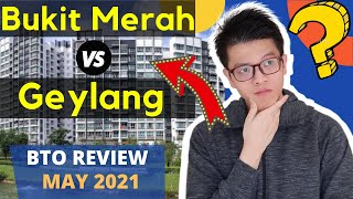 Bukit Merah vs Geylang BTO May 2021 Review amp Analysis Singapore Public Housing  Mature Estate [upl. by Aohk706]