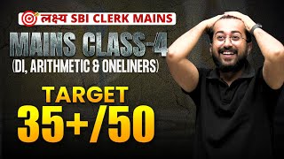 🔥 Mains Class04 DI Arithmetic amp Oneliners  लक्ष्य SBI Clerk Mains 2023  Aashish Arora [upl. by Eednar]