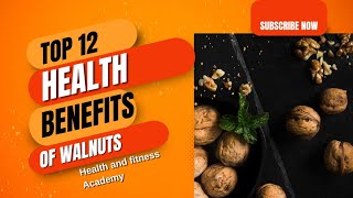 Top 12 Health Benefits Of Walnutswhat are the health benefits of walnut [upl. by Soracco]