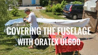 Covering partially the fuselage with Oratex UL600 [upl. by Guido]