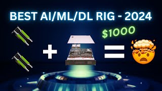 Best AIMLDL Rig For 2024  Most Compute For Your Money [upl. by Inglebert185]