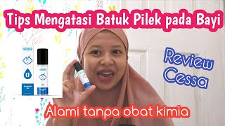 REVIEW CESSA  TIPS MENGATASI FLU DAN BATUK PADA BAYI [upl. by Ailimaj278]