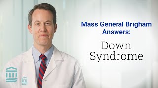 Down Syndrome Signs Symptoms Diagnosis and Treatment  Mass General Brigham [upl. by Ikaz925]