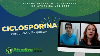 Ciclosporina na Dermatologia Perguntas e Respostas com a Veterinária Marcia Lima Atualiza Vet 2020 [upl. by Ahseikram]