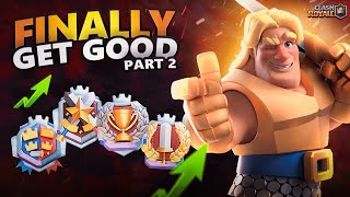 How to Actually Get Good at Clash Royale part 2 [upl. by Naillik]