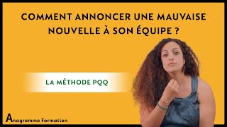 Comment annoncer une mauvaise nouvelle à son équipe   La méthode PQQ [upl. by Singleton]