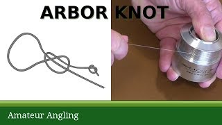 Arbor knot for tying line to a reel [upl. by Cornie]