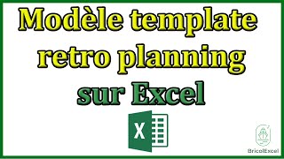 Comment faire un exemple modèle template retro planning sur excel [upl. by Weinberg]