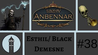 Lets Play EU4 Anbennar EsthilBlack Demesne 38 [upl. by Eceer129]