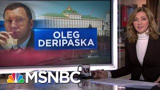 Who Is Oleg Deripaska  Velshi amp Ruhle  MSNBC [upl. by Setarcos762]