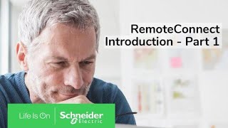 An Introduction to RemoteConnect  Part 1  Schneider Electric Support [upl. by Millard]