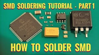 How To Solder SMD Correctly  Part 1 SMD Soldering Tutorial [upl. by Seften856]