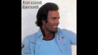 Julio Iglesias  No Vengo Ni Voy [upl. by Dunston]